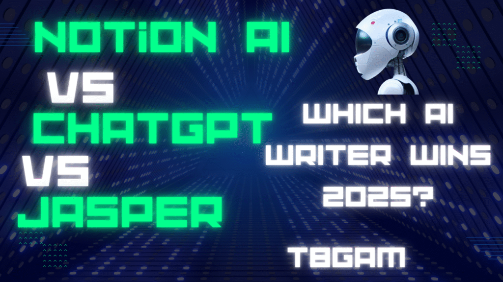 Notion AI vs. ChatGPT vs. Jasper: Which AI Writer Wins in 2025?