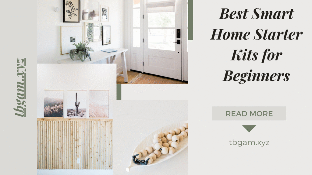 Best Smart Home Starter Kits for Beginners